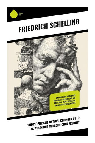 Philosophische Untersuchungen über das Wesen der menschlichen Freiheit