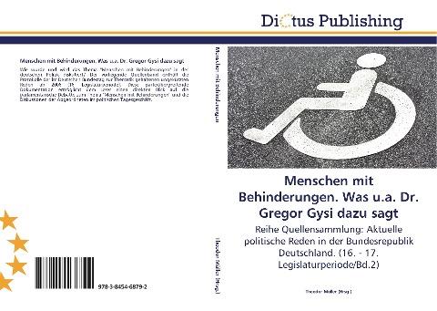 Menschen mit Behinderungen. Was u.a. Dr. Gregor Gysi dazu sagt