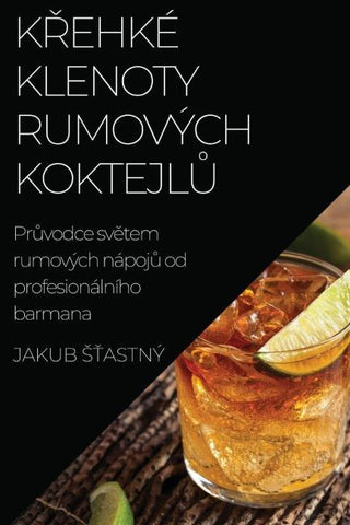 K¿ehké klenoty rumových  koktejl¿