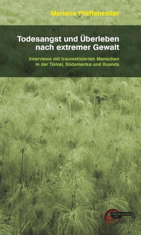 Todesangst und Überleben nach extremer Gewalt