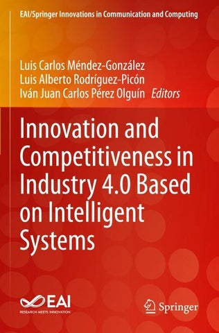 Innovation and Competitiveness in Industry 4.0 Based on Intelligent Systems