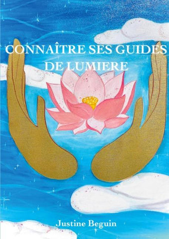 Connaître ses Guides de Lumière