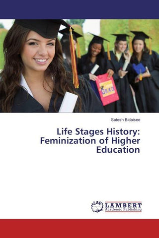 Life Stages History: Feminization of Higher Education