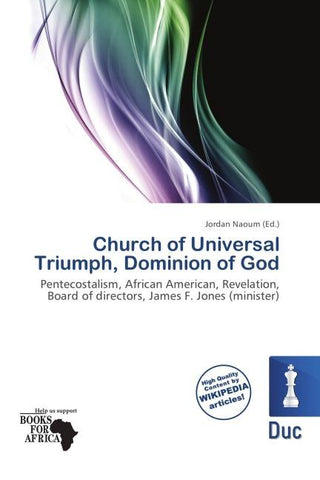 Church of Universal Triumph, Dominion of God