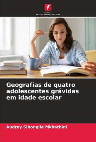 Geografias de quatro adolescentes grávidas em idade escolar