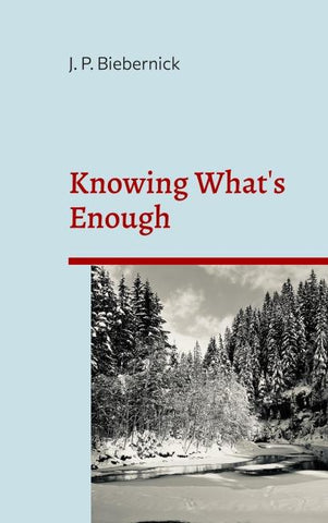 Knowing What's Enough