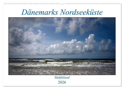 Dänemarks Nordseeküste - Südjütland (Wandkalender 2026 DIN A2 quer), CALVENDO Monatskalender