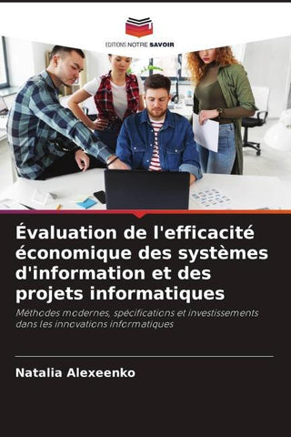 Évaluation de l'efficacité économique des systèmes d'information et des projets informatiques