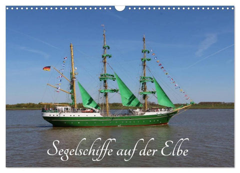 Segelschiffe auf der Elbe (Wandkalender 2026 DIN A3 quer), CALVENDO Monatskalender