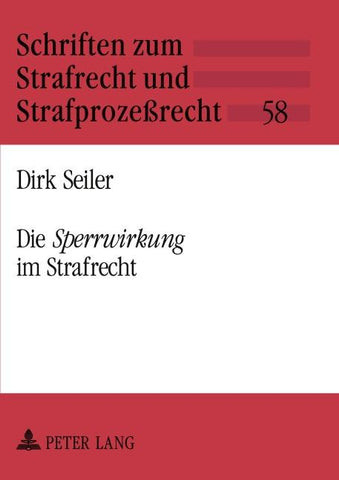 Die «Sperrwirkung» im Strafrecht