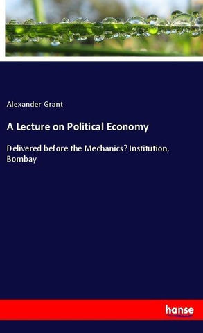 A Lecture on Political Economy