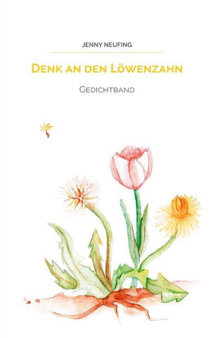 Denk an den Löwenzahn