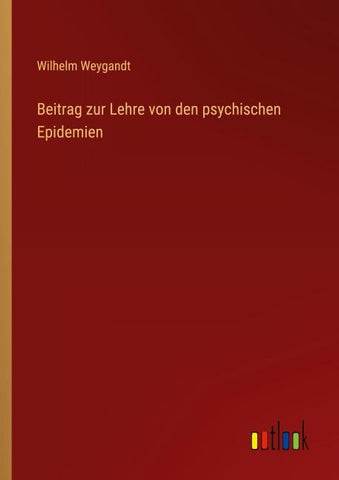 Beitrag zur Lehre von den psychischen Epidemien