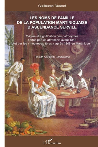 Les noms de famille de la population martiniquaise d'ascendance servile