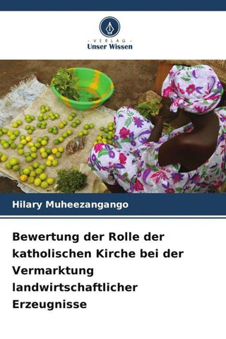 Bewertung der Rolle der katholischen Kirche bei der Vermarktung landwirtschaftlicher Erzeugnisse
