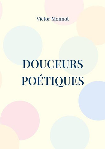 Douceurs Poétiques