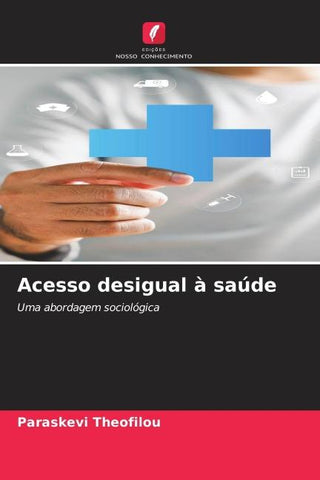 Acesso desigual à saúde