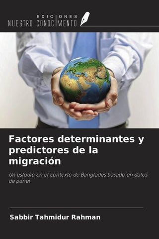 Factores determinantes y predictores de la migración