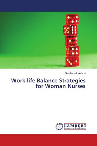 Work life Balance Strategies for Woman Nurses