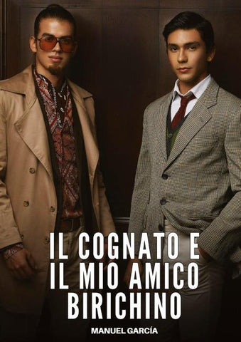 Il Cognato e il Mio Amico Birichino