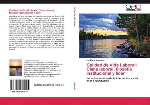 Calidad de Vida Laboral: Clima laboral, filosofía institucional y líder