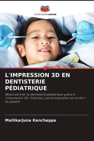 L'IMPRESSION 3D EN DENTISTERIE PÉDIATRIQUE