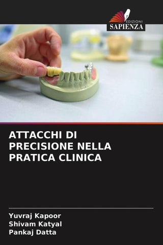 ATTACCHI DI PRECISIONE NELLA PRATICA CLINICA