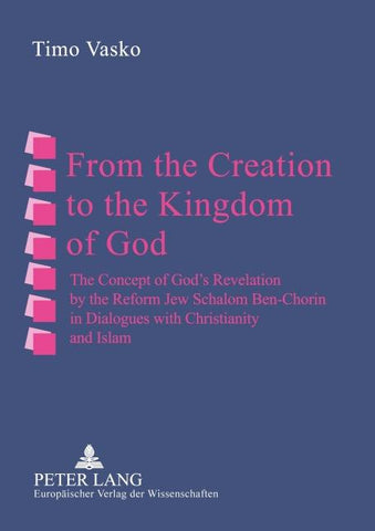 From the Creation to the Kingdom of God