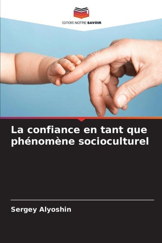 La confiance en tant que phénomène socioculturel