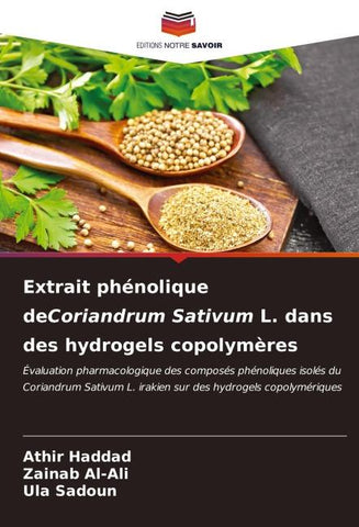 Extrait phénolique deCoriandrum Sativum L. dans des hydrogels copolymères