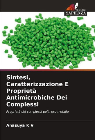 Sintesi, Caratterizzazione E Proprietà Antimicrobiche Dei Complessi