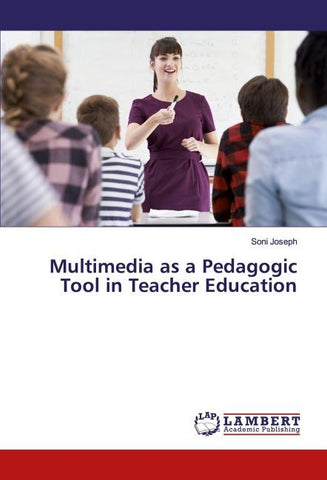 Multimedia as a Pedagogic Tool in Teacher Education