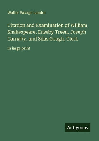 Citation and Examination of William Shakespeare, Euseby Treen, Joseph Carnaby, and Silas Gough, Clerk