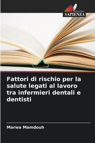 Fattori di rischio per la salute legati al lavoro tra infermieri dentali e dentisti