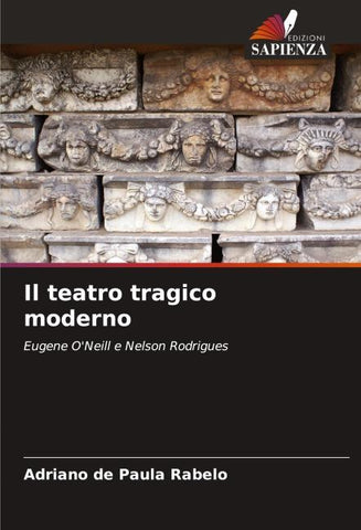 Il teatro tragico moderno