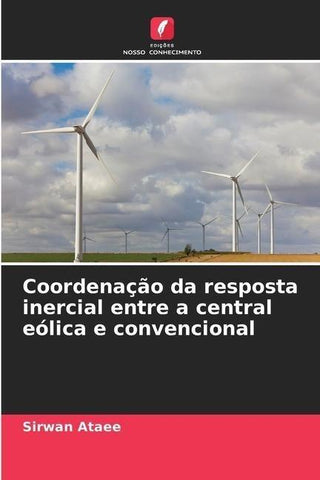 Coordenação da resposta inercial entre a central eólica e convencional