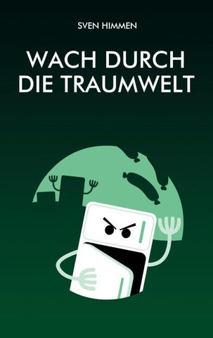 Wach durch die Traumwelt