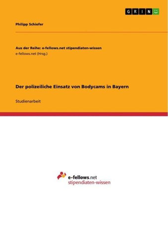 Der polizeiliche Einsatz von Bodycams in Bayern