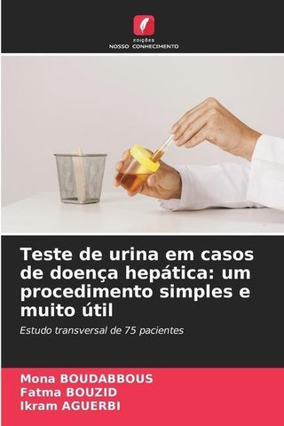Teste de urina em casos de doença hepática: um procedimento simples e muito útil