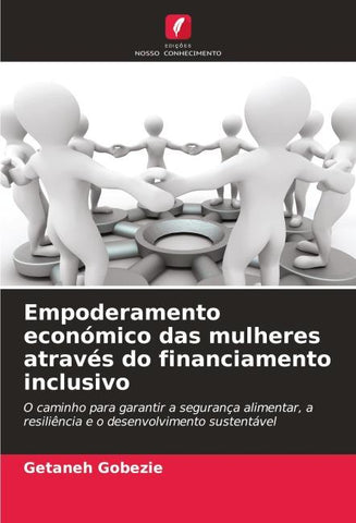 Empoderamento económico das mulheres através do financiamento inclusivo
