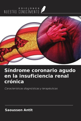 Síndrome coronario agudo en la insuficiencia renal crónica