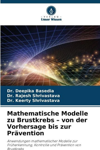 Mathematische Modelle zu Brustkrebs - von der Vorhersage bis zur Prävention