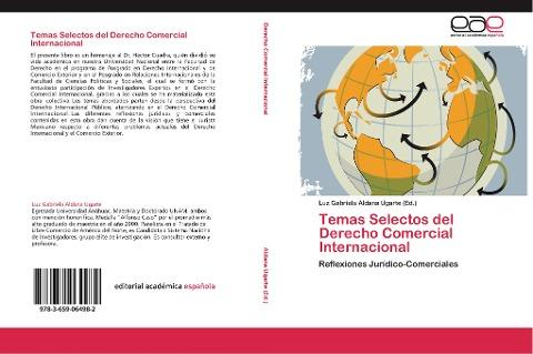 Temas Selectos del Derecho Comercial Internacional