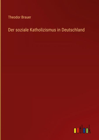 Der soziale Katholizismus in Deutschland