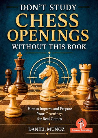 Don't Study Chess Openings Without This Book