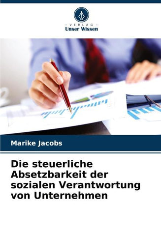 Die steuerliche Absetzbarkeit der sozialen Verantwortung von Unternehmen
