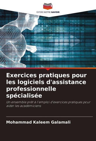 Exercices pratiques pour les logiciels d'assistance professionnelle spécialisée