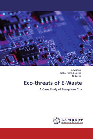 Eco-threats of E-Waste