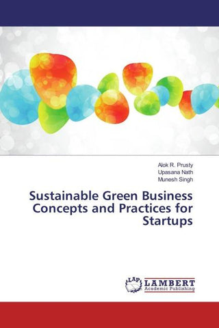 Sustainable Green Business Concepts and Practices for Startups