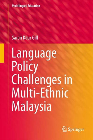 Language Policy Challenges in Multi-Ethnic Malaysia